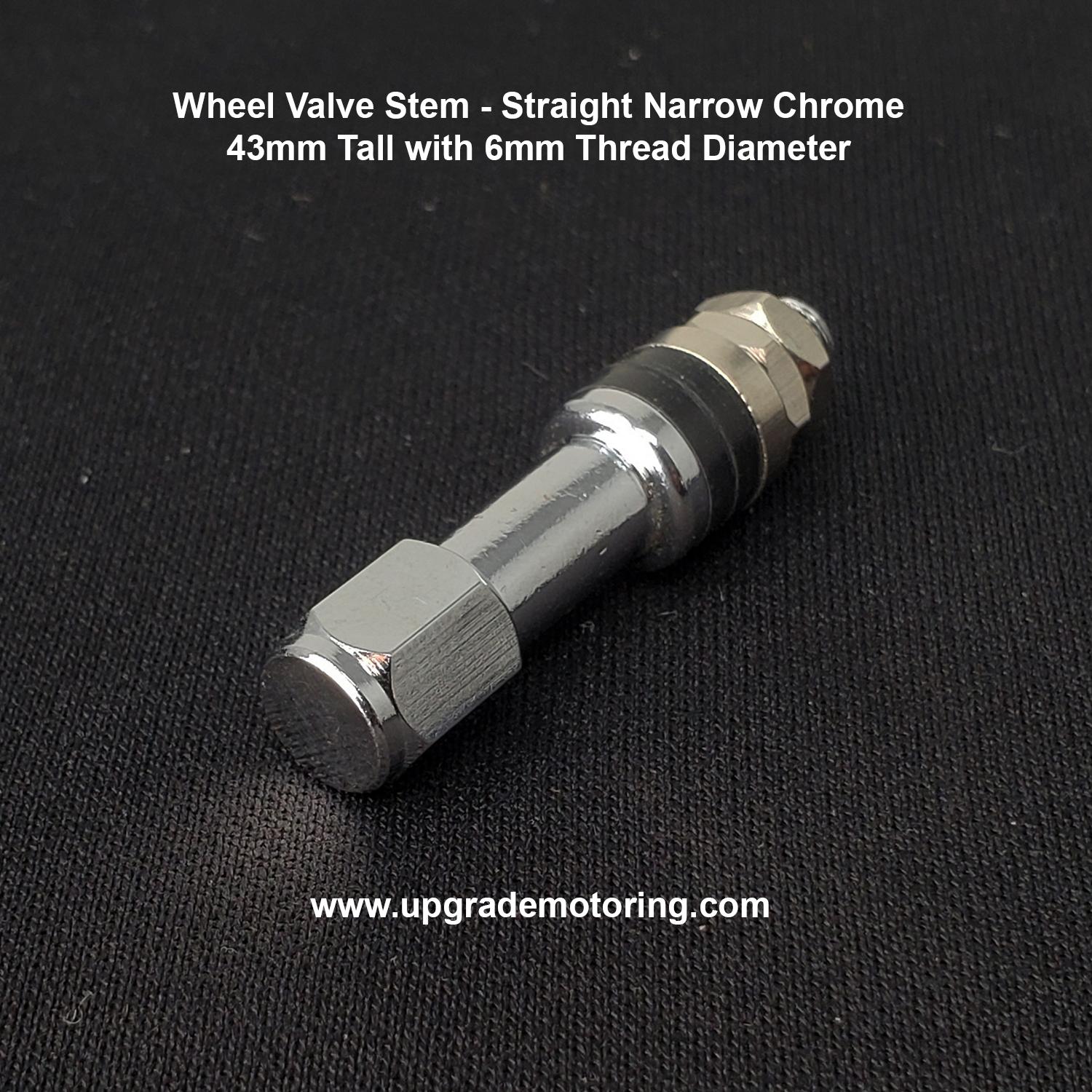 Wheel Valve Stem – Straight Narrow Chrome 6mm Thread Diameter 43mm Tall